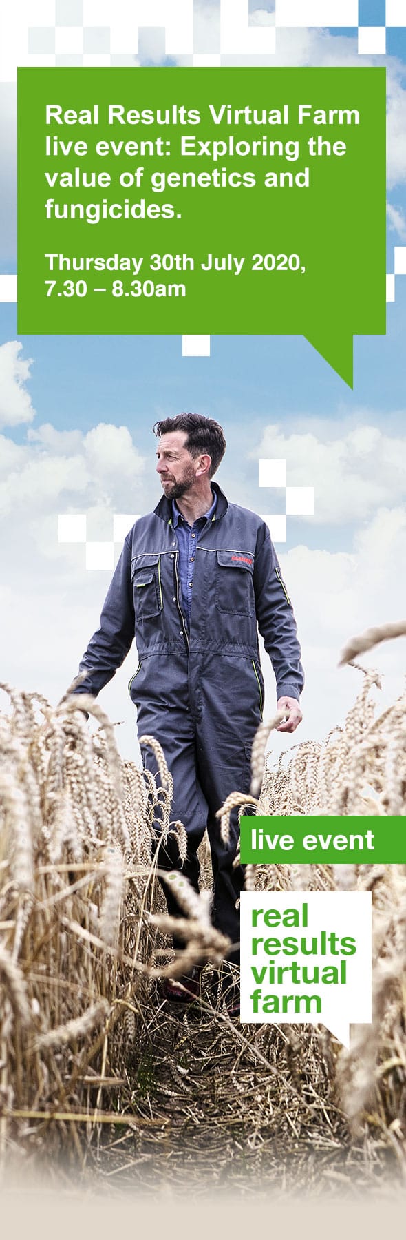 Real Results Virtual Farm live event: Exploring the value of genetics and fungicides. Thursday 30th July 2020, 7.30 – 8.30am